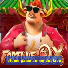 otome game anime dublado